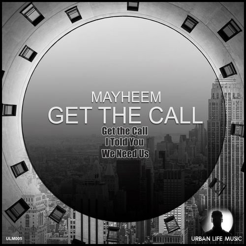 Mayheem - Get the Call [ULM005]